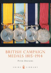 British Campaign Medals 1815-1914 by Peter Duckers