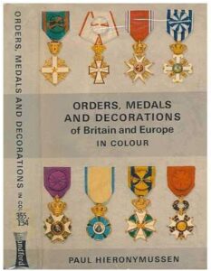 Orders, Decorations and Medals by Paul Hieronymussen